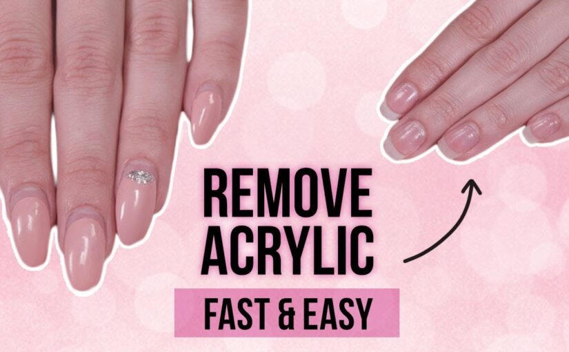 How to Remove Acrylic Nails at Home Safely